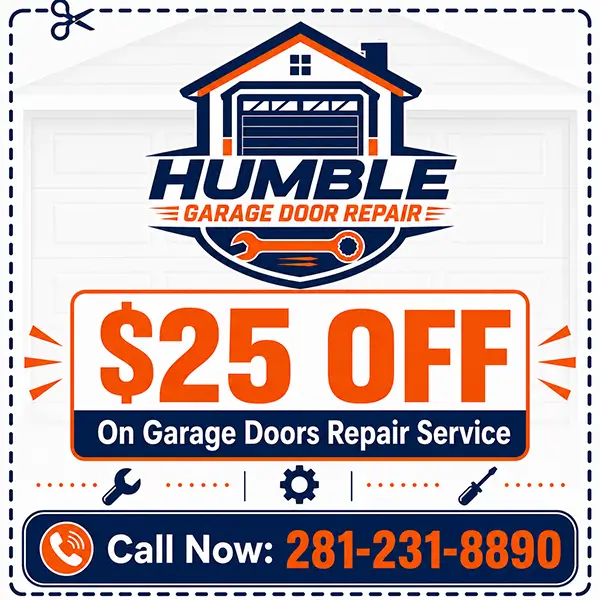 Humble Garage Door Repair service coupon and special offers