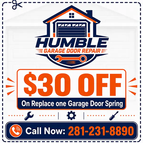 Humble Garage Door Spring service coupon and special offers
